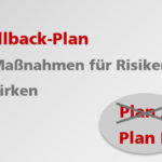 Risiko-Fallback-Plan-Alternativ-Plan